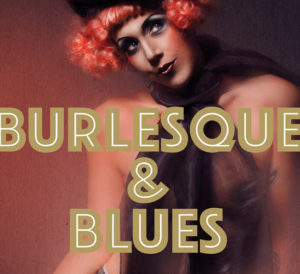 burlesque & blues