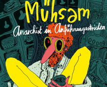Mühsam – Anarchist in Anführungsstrichen von Jan Bachmann. Edition Moderne