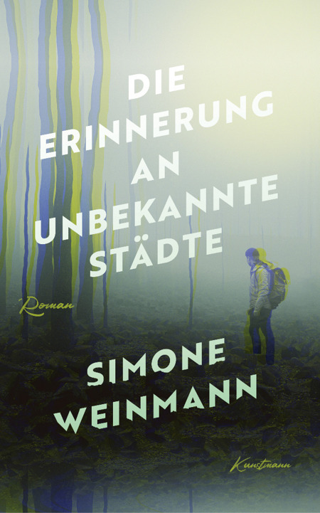 Simone Weinmann: Die Erinnerung an unbekannte Städte